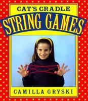 Cat's Cradle, Owl's Eyes: A Book of String Games 1550742612 Book Cover