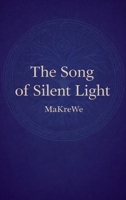 The Song of Silent Light 3912236437 Book Cover