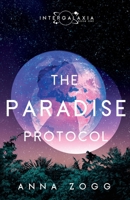 The Paradise Protocol 1943959161 Book Cover