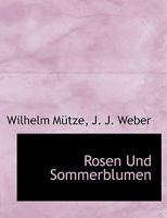 Rosen Und Sommerblumen 1140458256 Book Cover