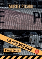 La scientifique: L'ange déchu B09MRF4QVH Book Cover