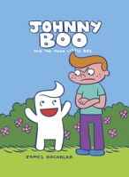 Johnny Boo: The Mean Little Boy 1603090592 Book Cover