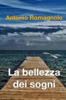 La Bellezza Dei Sogni 1500788783 Book Cover