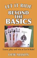 Let It Ride: Beyond The Basics 1580421725 Book Cover