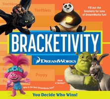 Bracketivity DreamWorks: You Decide Who Wins! 1524885800 Book Cover