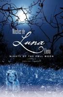 Noches de Luna Llena/ Nights of the Full Moon 146333298X Book Cover
