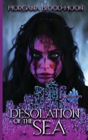 Desolation of the Sea - Sapphire City Series Book One B0CN2HHDY2 Book Cover