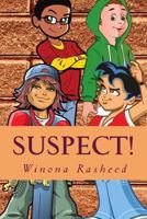 Suspect!: A Thief Amongst Us 1543030882 Book Cover