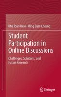 Student Participation in Online Discussions: Challenges, Solutions, and Future Research 1489994149 Book Cover
