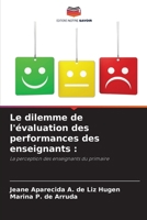 Le dilemme de l'évaluation des performances des enseignants (French Edition) 6208602092 Book Cover
