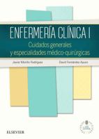Enfermería clínica I: Cuidados generales y especialidades médico-quirúrgicas 8490224951 Book Cover