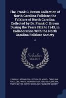 Frank C. Brown Collection of North Carolina Folklore: The Music of the Ballads 1015899528 Book Cover