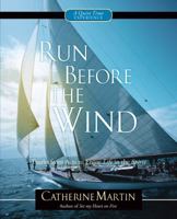 Run Before The Wind: Truths From Acts To Enjoy Life In The Spirit 0976688603 Book Cover