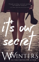 It's Our Secret 1950862224 Book Cover