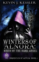 Winters of Alnora: Birth of the Dark Angel 1944985468 Book Cover