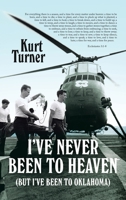 I've Never Been to Heaven: (But I've Been to Oklahoma) B0CKLY7XTM Book Cover