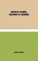 Nicolas Flamel, Histoire et Légende: (Italian) 1788944119 Book Cover