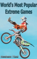 World's Most Popular Extreme Games B0BBPWT7CN Book Cover
