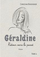 Géraldine: Retour vers le passé 2322661988 Book Cover