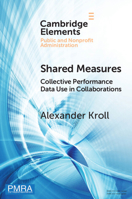 Shared Measures: Collective Performance Data Use in Collaborations 1108927610 Book Cover
