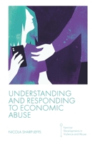 Understanding and Responding to Economic Abuse 1801174210 Book Cover
