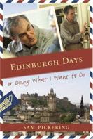 Edinburgh Days, or Doing What I Want to Do 1570036918 Book Cover