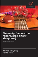 Elementy flamenco w repertuarze gitary klasycznej (Polish Edition) 6630111443 Book Cover