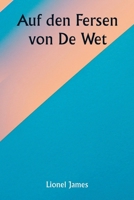 Auf den Fersen von De Wet 9359251313 Book Cover