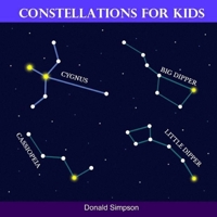 Constellations For Kids: Educational Book For Kids, Numbers 1-30 (Book For Kids 2-6 Years) 1702474313 Book Cover