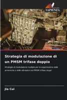 Strategia di modulazione di un PMSM trifase doppio (Italian Edition) 6209247415 Book Cover