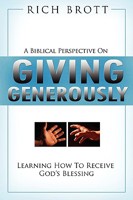 A Biblical Perspective on Giving Generously: Learning How to Receive God's Blessing 1601850026 Book Cover