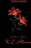 Forever Burned B0GMXN95VG Book Cover