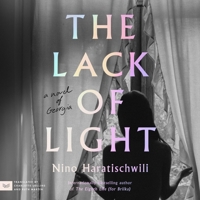 The Lack of Light: A Novel of Georgia B0F9KLQTQX Book Cover