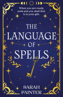 The Language of Spells 026391755X Book Cover