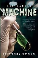 The Cancer Machine 0692820914 Book Cover