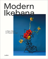 Modern Ikebana: A New Wave in Floral Design 9493039277 Book Cover