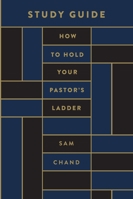 How to Hold Your Pastor's Ladder Study Guide 196906210X Book Cover