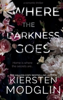 Where the Darkness Goes 1956538631 Book Cover