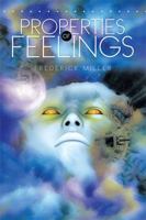 Properties of Feelings 149902990X Book Cover