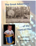 The Great Adventure of the Optical Fiber 1678063878 Book Cover