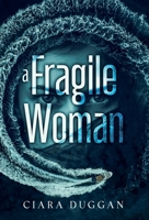 A Fragile Woman 0578973243 Book Cover