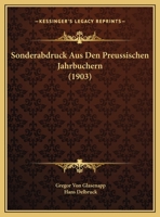 Sonderabdruck Aus Den Preussischen Jahrbuchern (1903) 1169398014 Book Cover