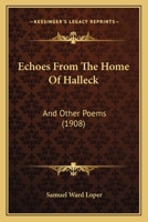 Echoes From The Home Of Halleck: And Other Poems 1120190908 Book Cover