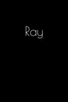 Ray: Notebook / Journal / Diary - 6 x 9 inches (15,24 x 22,86 cm), 150 pages. Personalized for Ray. 1694069893 Book Cover