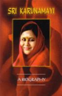 Sri Karunamayi a Biography 0967185378 Book Cover