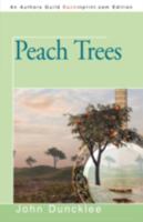 Peach Trees 0595532489 Book Cover