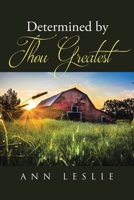 Determined by Thou Greatest B0FDM92RCV Book Cover