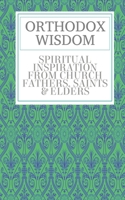 Orthodox Wisdom 1803028238 Book Cover