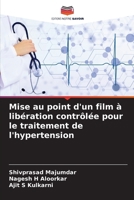 Mise au point d'un film à libération contrôlée pour le traitement de l'hypertension (French Edition) 6209998119 Book Cover