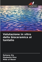 Valutazione in vitro della bioceramica al tantalio (Italian Edition) 6203496995 Book Cover